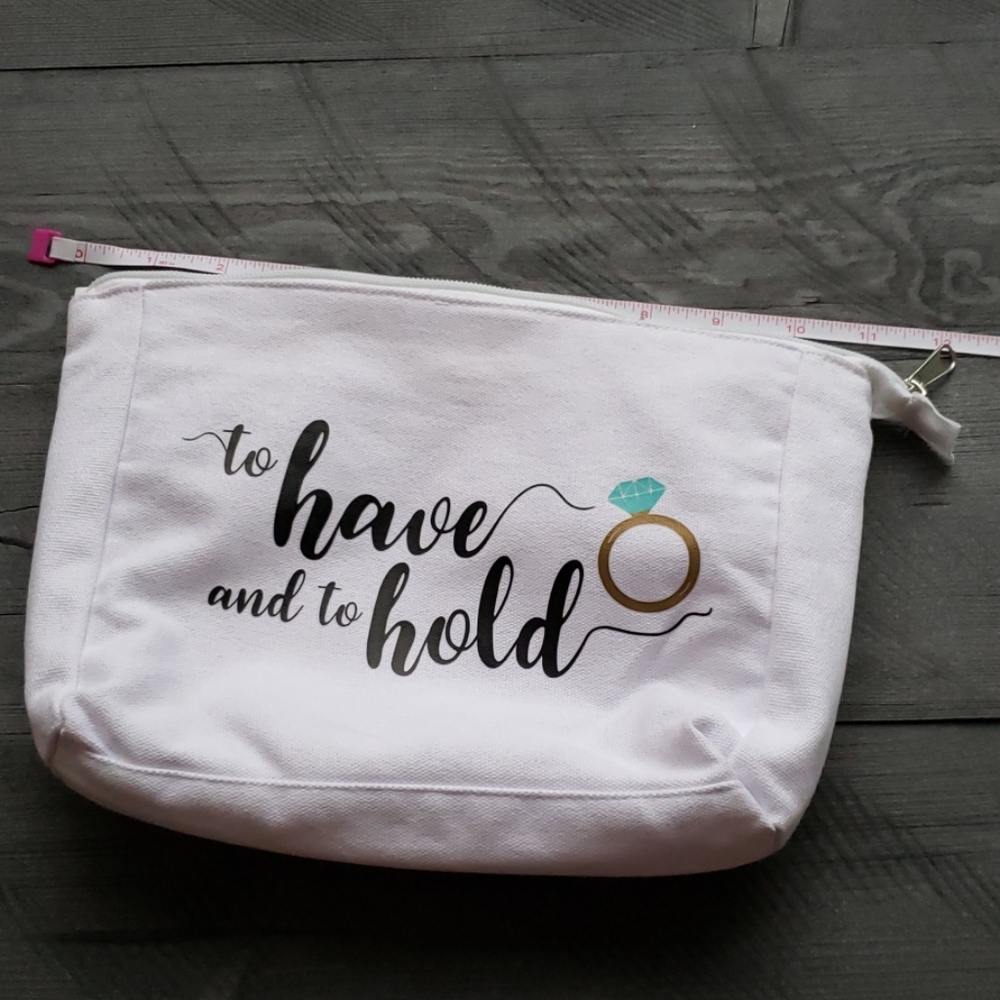 To have and to hold makeup bag 11 x 7